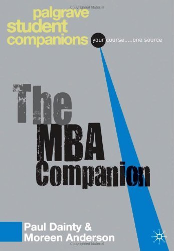 The MBA Companion (Palgrave Student Companions Series) by Dainty, Paul, Anderson, Moreen (2008) Paperback