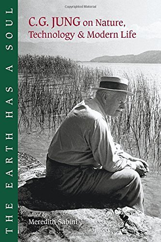 The Earth Has a Soul: C.G.Jung's Writings on Nature, Technology and Modern Life by C. G. Jung (2002) Paperback