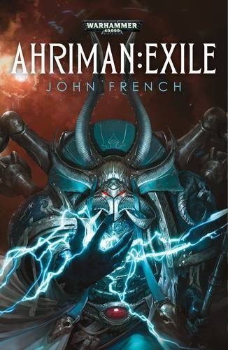 Ahriman: Exile (Warhammer 40000) by French, John (2013) Paperback