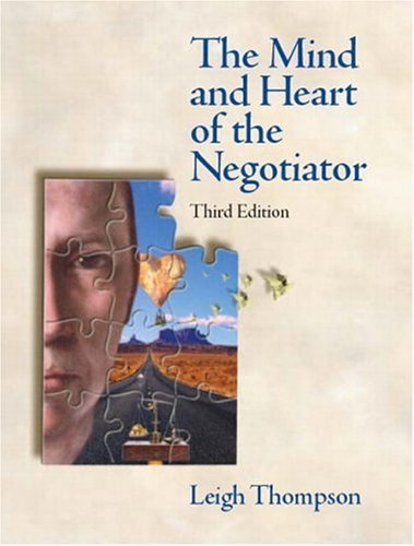 The Mind and Heart of the Negotiator by Thompson, Leigh L. (2004) Paperback