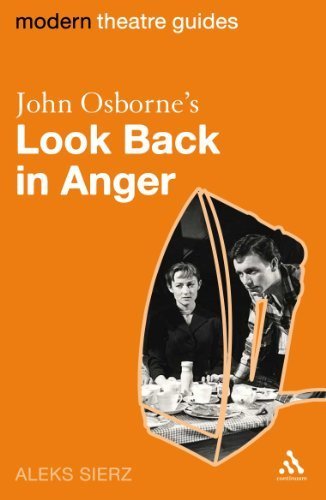 John Osborne's Look Back in Anger (Modern Theatre Guides) by Aleks Sierz (2008) Paperback