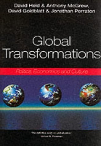 Global Transformations: Politics, Economics, Culture by David Goldblatt, Jonathan Perraton, David Held, Anthony McGr (1999) Paperback