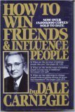 How to Win Friends and Influence People by Carnegie, Dale (1981) Hardcover