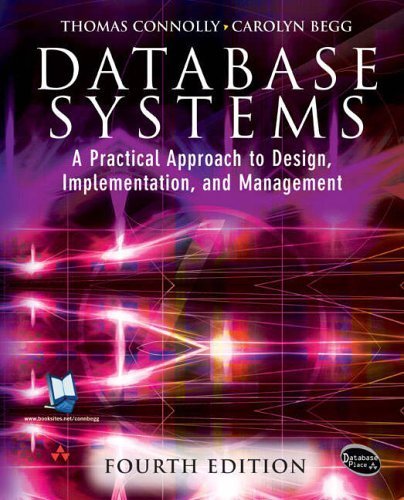 Database Systems: A Practical Approach to Design, Implementation and Management (International Computer Science Series) by Connolly, Thomas, Begg, Carolyn (2004) Paperback
