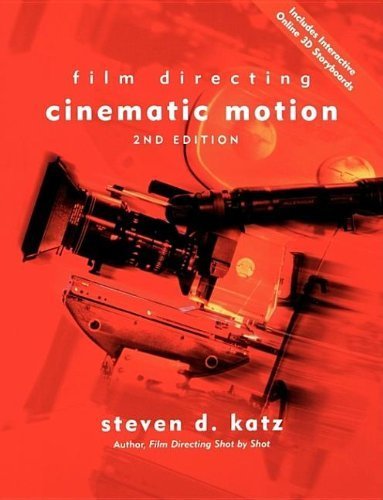 Film Directing: Cinematic Motion: A Workshop for Staging Scenes by Katz, Steven D. (2004) Paperback