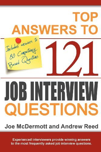 Top Answers to 121 Job Interview Questions by McDermott, Joe, Reed, Andrew (2012) Paperback