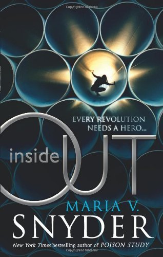 Inside Out (An Inside Story) by Snyder, Maria V. (2011) Paperback