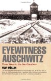 Eyewitness Auschwitz: Three Years in the Gas Chamber by Filip Muller (1999) Paperback