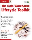 The Data Warehouse Lifecycle Toolkit by Kimball, Ralph, Ross, Margy, Thornthwaite, Warren, Mundy, Jo (2008) Paperback