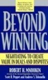 Beyond Winning: Negotiating to Create Value in Deals and Disputes by Mnookin, Robert H, Peppet, Scott R, Tulumello, Andrew S (2004) Paperback