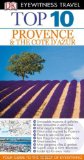 DK Eyewitness Top 10 Travel Guide: Provence & the Cote d'Azur by Gauldie, Robin, Peregrine, Anthony (2010) Paperback