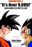 Dragon Ball Z It's Over 9,000! When Worldviews Collide by Padula, Derek (2012) Paperback