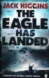 The Eagle Has Landed by Higgins, Jack (2013) Paperback