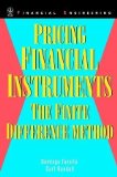 Pricing Financial Instruments: The Finite Difference Method (Wiley Series in Financial Engineering) by Tavella, Domingo, Randall, Curt (2000) Hardcover