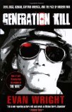 Generation Kill by Wright, Evan (2009) Paperback