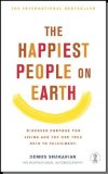 The Happiest People on Earth: Discover purpose for living and the one true path to fufilment by Demos Shakarian (2006) Paperback