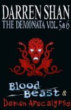 Volumes 5 and 6 - Blood Beast/Demon Apocalypse (The Demonata) by Shan, Darren (2011) Paperback
