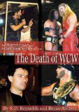 The Death of WCW (Wrestlecrap) by Reynolds, R.D., Alvarez, Bryan (2005) Paperback
