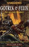 Gotrek and Felix, the First Omnibus (Warhammer: Gotrek and Felix) by King, William (2006) Paperback