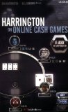 Harrington on Online Cash Games: 6-Max No-Limit Hold 'em by Harrington, Dan, Robertie, Bill (2010) Paperback