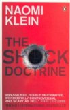 The Shock Doctrine: The Rise of Disaster Capitalism by Klein, Naomi (2008) Paperback