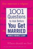1001 Questions to Ask Before You Get Married by Leahy, Monica Mendez (2004) Paperback