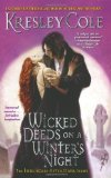 Wicked Deeds on a Winter's Night (Immortals After Dark, Book 3) by Cole, Kresley (2007) Mass Market Paperback