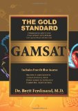 Gold Standard GAMSAT Preparation with Online Card (UK, Ireland) by Ferdinand, Brett (2011) Hardcover