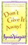 Don't Give It Away! by Vanzant, Iyanla (1999) Paperback