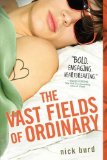 The Vast Fields of Ordinary by Burd, Nick (2011) Paperback