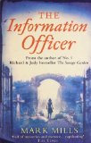 The Information Officer by Mills, Mark (2009) Paperback