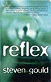 REFLEX (Jumper) by Steven Gould (2008) Mass Market Paperback