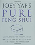 Joey Yap's Pure Feng Shui by Yap, Joey (2008) Paperback