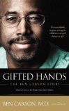 Gifted Hands: The Ben Carson Story by Carson, Ben (1996) Paperback