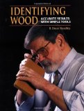 Identifying Wood: Accurate Results with Simple Tools by Hoadley, R.Bruce (1991) Hardcover