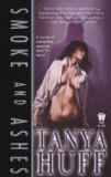 Smoke and Ashes (Smoke) by Tanya Huff (2007) Mass Market Paperback