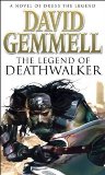 The Legend Of Deathwalker by Gemmell, David (2003) Paperback
