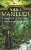 Daughter of the Forest: Book 1 of the Sevenwaters Trilogy by Marillier, Juliet (2001) Paperback
