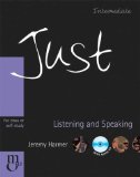 Just Listening & Speaking: Intermediate British English Version: The Just Series by Jeremy Harmer (2003) Paperback