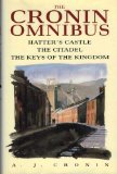 Cronin Omnibus: "The Citadel", "Hatter's Castle", "Keys of the Kingdom" by Archibald Joseph Cronin (1994) Hardcover