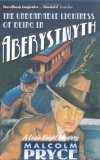 The Unbearable Lightness of Being in Aberystwyth by Pryce, Malcolm (2009) Paperback