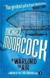 The Warlord of the Air: A Scientific Romance (Nomad of the Time Streams Novels) by Moorcock, Michael (2013) Paperback