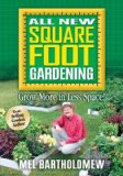 All New Square Foot Gardening: Grow More in Less Space! by Bartholomew, Mel (2006) Paperback