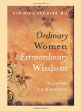 Ordinary Women, Extraordinary Wisdom: The Feminine Face of Awakening by Rita Marie Robinson (2007) Paperback