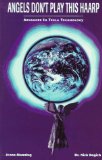 Angels Don't Play This HAARP: Advances in Tesla Technology by Manning, Jeane, Begich, Nick (1997) Paperback
