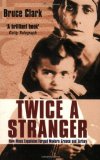 Twice a Stranger: How Mass Expulsion Forged Modern Greece and Turkey by Clark, Bruce (2007) Paperback