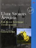 User Stories Applied: For Agile Software Development (Addison-Wesley Signature) by Mike Cohn (2004) Paperback