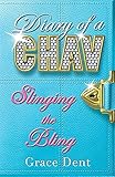 Diary of a Chav: 02: Slinging the Bling by Dent, Grace (2007) Paperback