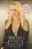 Bunny Tales: Behind Closed Doors at the Playboy Mansion by Izabella St James (2008) Paperback