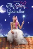 My Fair Godmother by Rallison, Janette (2010) Paperback